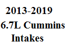 2013-19 Intakes 6.7L Cummins